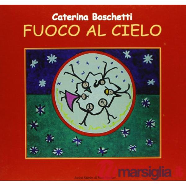 Fuoco al cielo