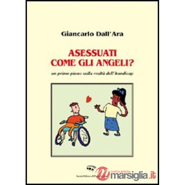 Asessuati come gli angeli?