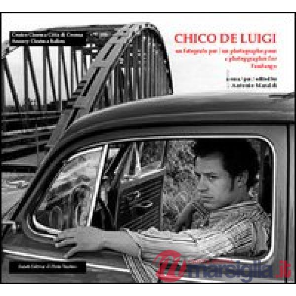 Chico De Luigi. Un fotografo per Fandango