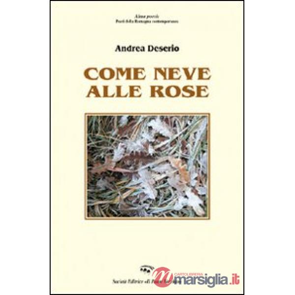 Come neve alle rose