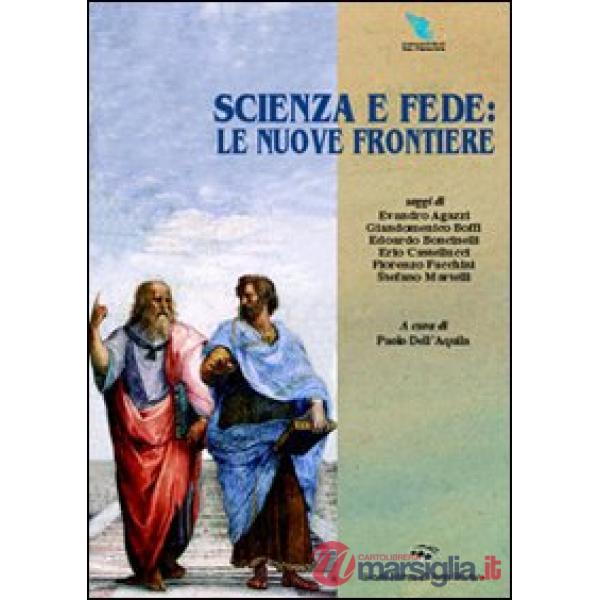 Scienza e fede: le nuove frontiere