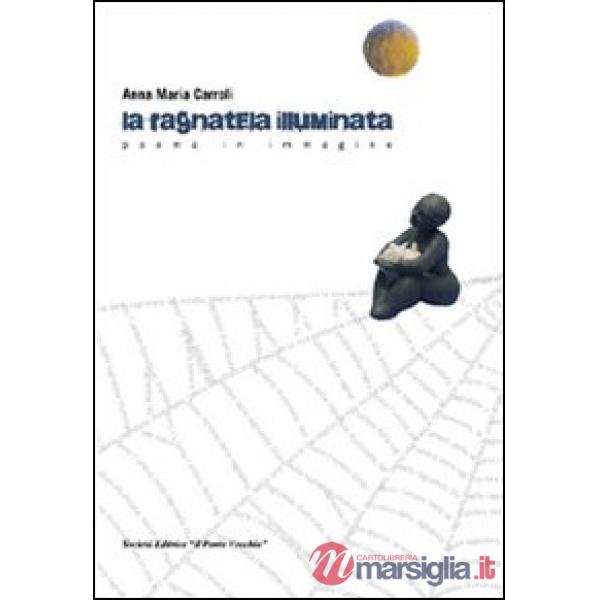 Ragnatela illuminata (La)