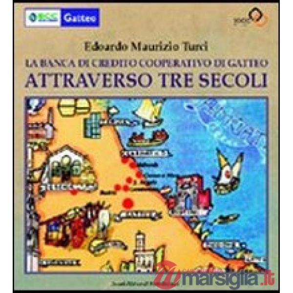 Banca di Credito Cooperativo di Gatteo attraverso tre secoli (La)