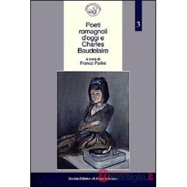 Poeti romagnoli d'oggi e Charles Baudelaire