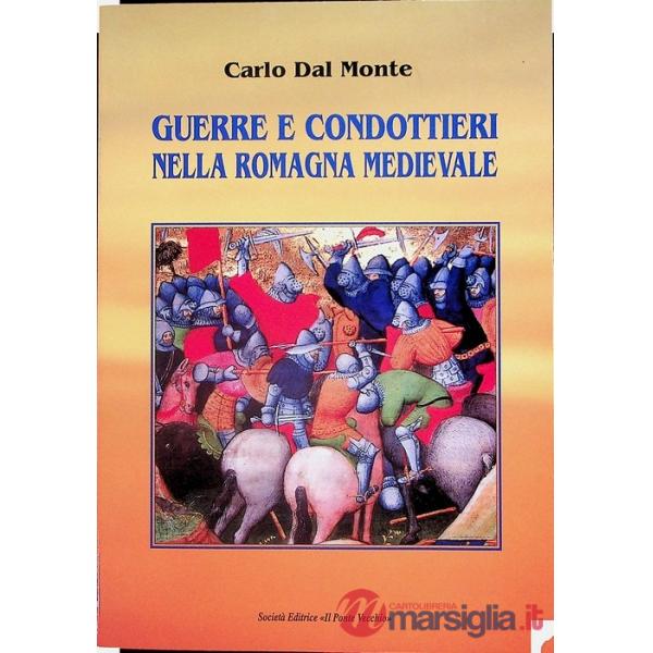 Guerre e condottieri nella Romagna medievale