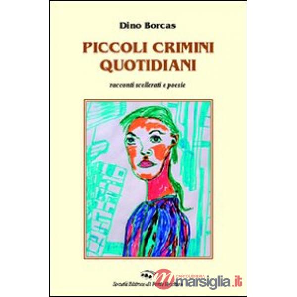 Piccoli crimini quotidiani. Racconti