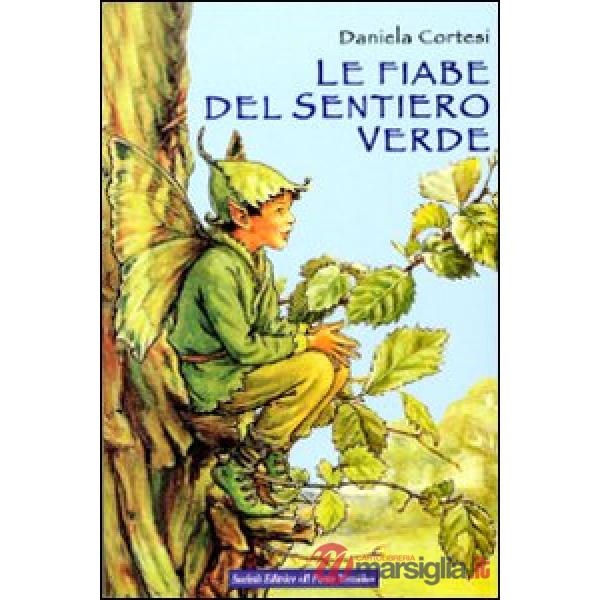 Fiabe del sentiero verde (Le)