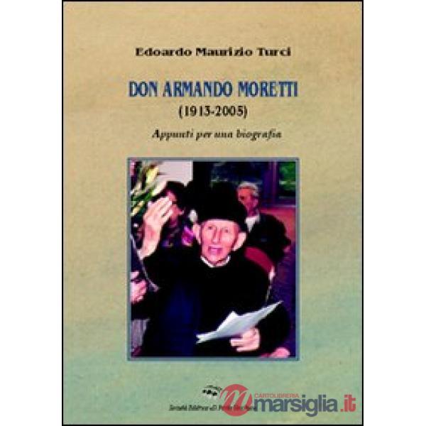 Don Armando Moretti (1915-2005)
