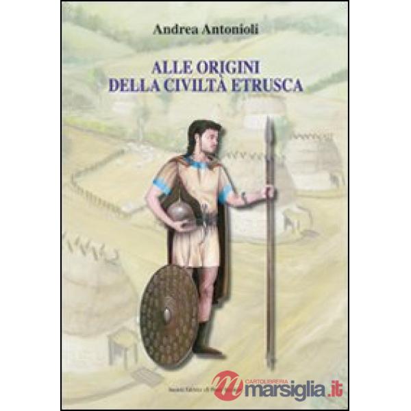 Alle origini della civiltà etrusca