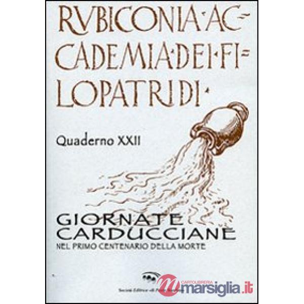 Giornate carducciane nel primo centenario della morte