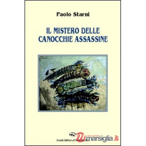 Mistero delle canocchie assassine (Il)
