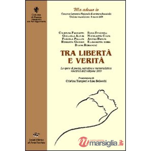 Ma adesso io. Tra libertà e verità