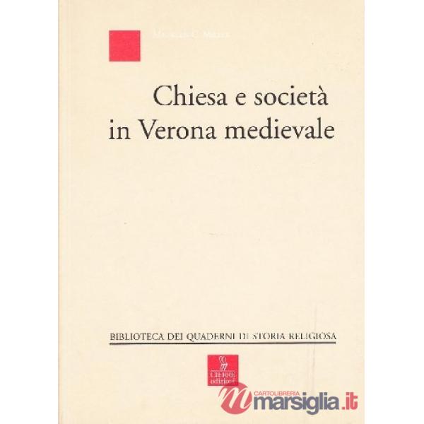 Chiesa e società in Verona medievale