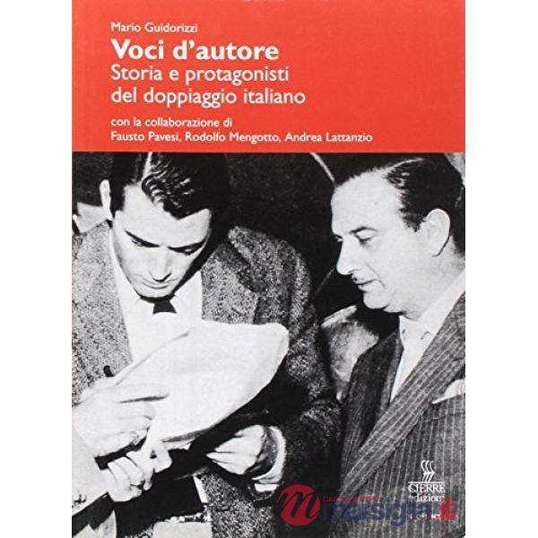 Voci d'autore. Storia e protagonisti del doppiaggio italiano