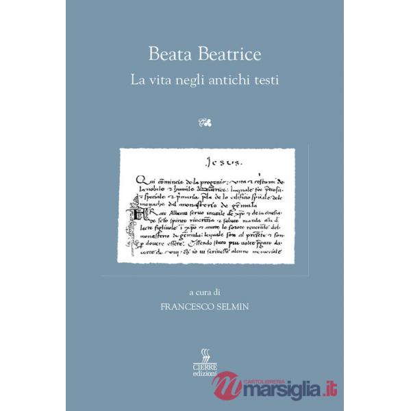 Beata Beatrice. La vita negli antichi testi