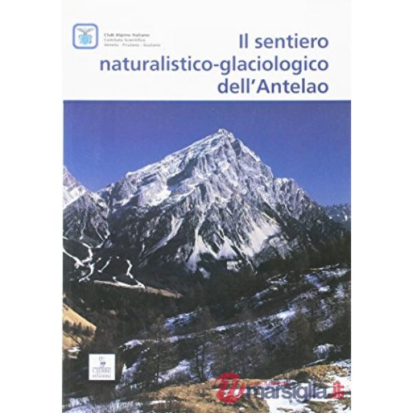 Sentiero naturalistico-glaciologico dell'Antelao (Il)