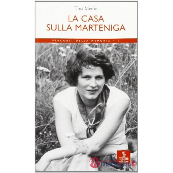 Casa sulla Marteniga (La)