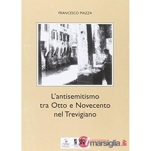 Antisemitismo tra Otto e Novecento nel trevigiano (L')