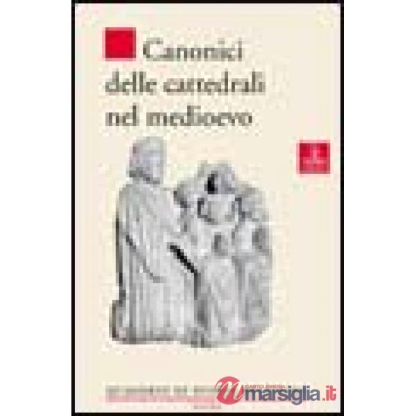 Canonici delle cattedrali nel Medioevo