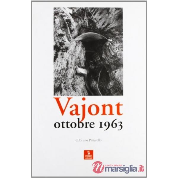 Vajont. Ottobre 1963