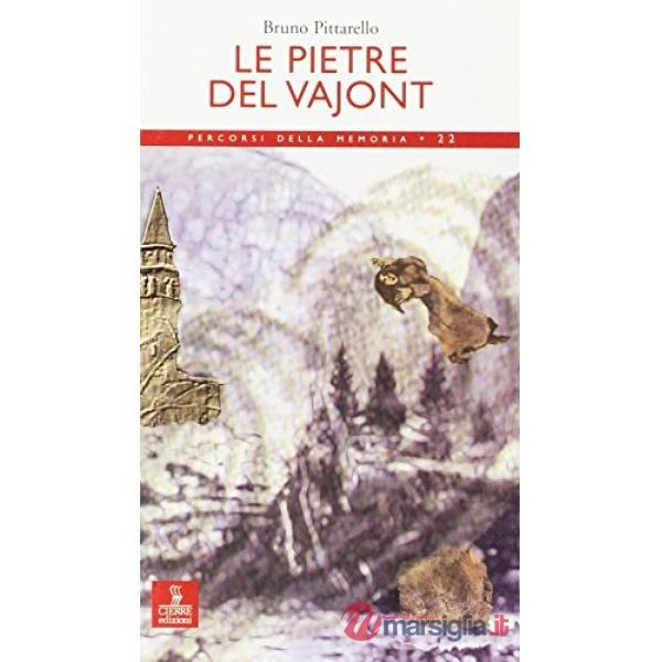 Pietre del Vajont (Le)