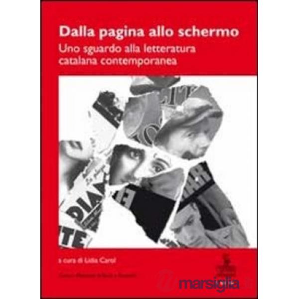 Dalla pagina allo schermo. Uno sguardo alla letteratura catalana contemporanea