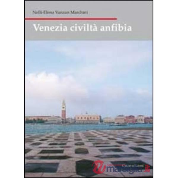 Venezia civiltà anfibia