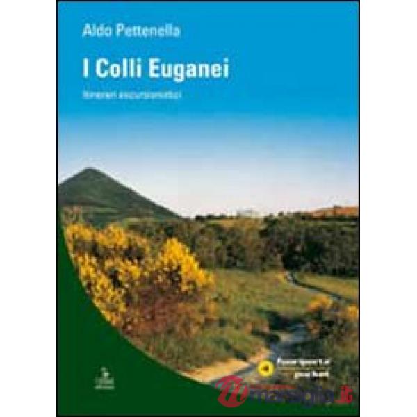 Colli Euganei. Itinerari escursionistici (I)