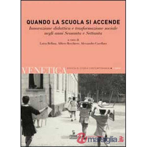 Venetica. Annuario di storia delle Venezie in età contemporanea. Quando la scuol