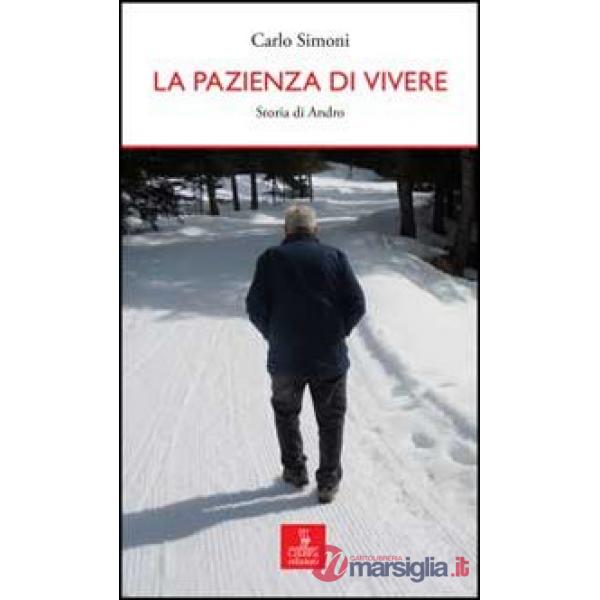 Pazienza di vivere. Storia di Andro (La)