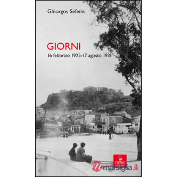 Giorni. 16 febbraio 1925-17 agosto 1931