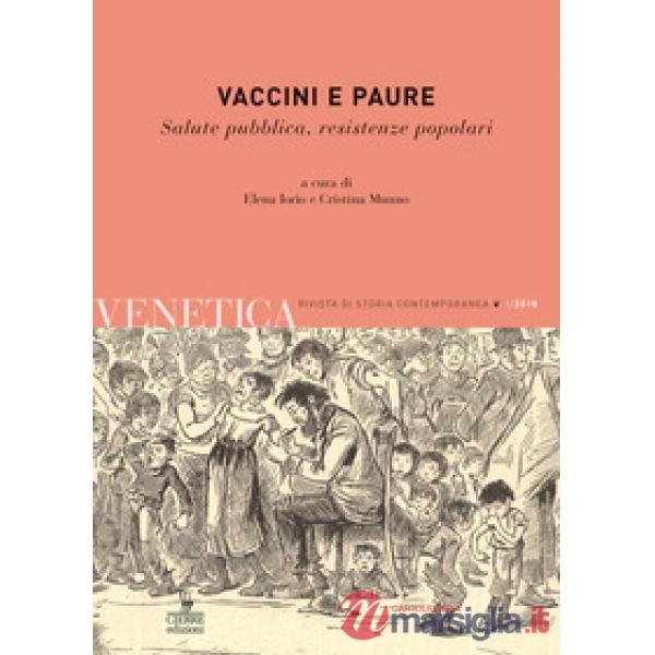 Venetica. Annuario di storia delle Venezie in età contemporanea (2018). Vol. 1: