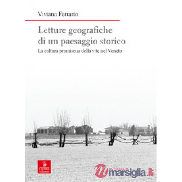 Letture geografiche di un paesaggio storico. La coltura promiscua della vite nel