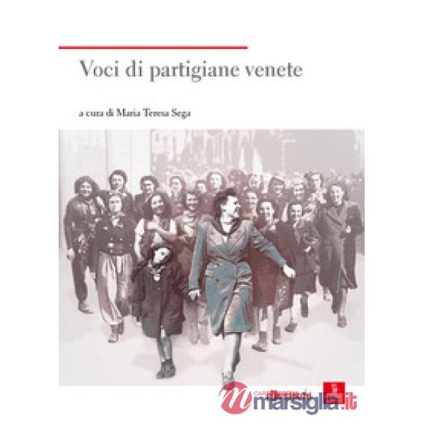 Voci di partigiane venete