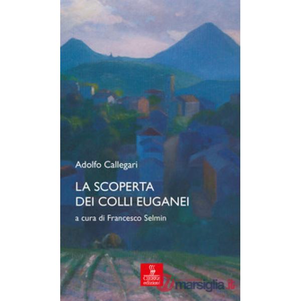 Scoperta dei Colli Euganei (La)