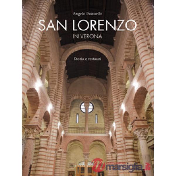 San Lorenzo in Verona. Storia e restauri