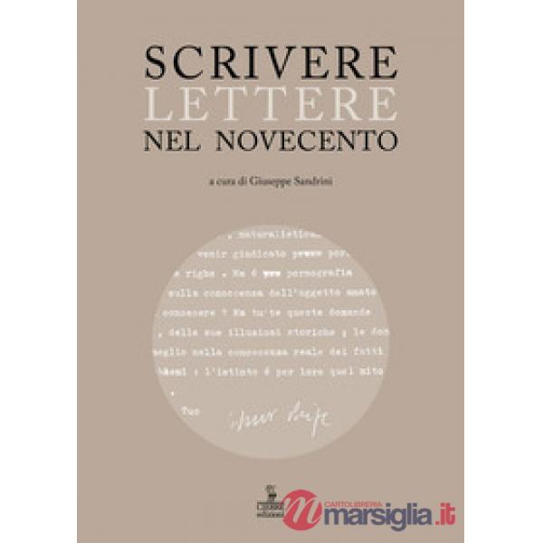 Scrivere lettere nel Novecento. Studi sui carteggi di Elody Oblath e Scipio Slat
