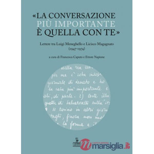 «La conversazione più importante è quella con te». Lettere tra Luigi Meneghello