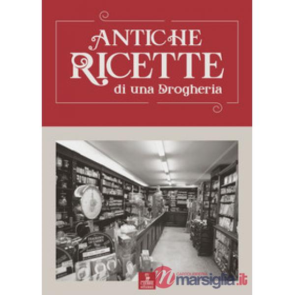 Antiche ricette di una drogheria