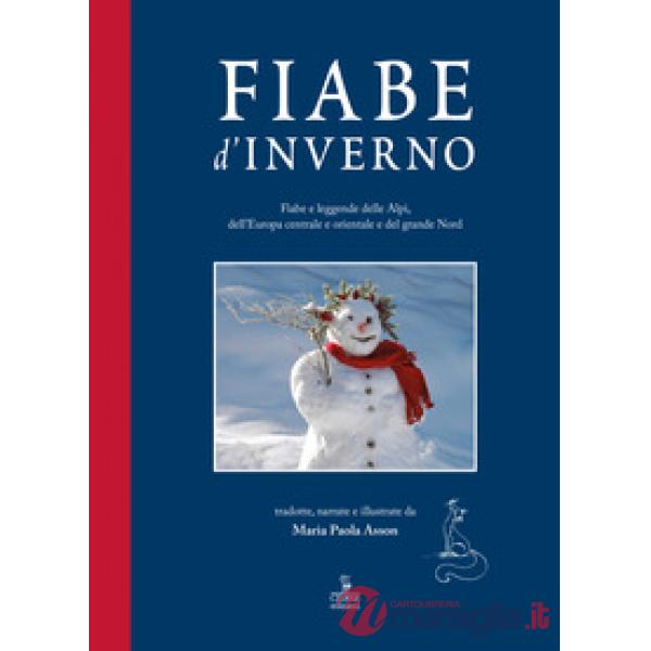 Fiabe d'inverno. Fiabe e leggende delle Alpi, dell'Europa centrale e orientale e
