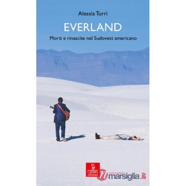 Everland. Morti e rinascite nel Sudovest americano