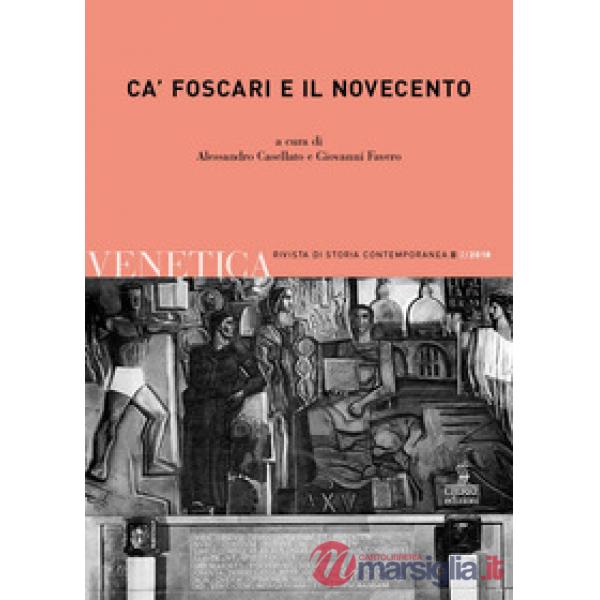 Venetica. Annuario di storia delle Venezie in età contemporanea (2018). Vol. 2: