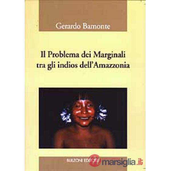 Problema dei marginali tra gli indios dell'Amazzonia (Il)