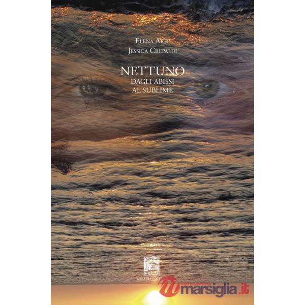 Nettuno. Dagli abissi al sublime