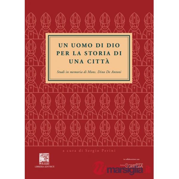 Uomo di Dio. Per la storia di una città (Un)