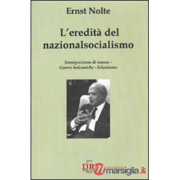 L'eredità del nazionalsocialismo. Immigrazione di massa. Guerre balcaniche. Islamismo