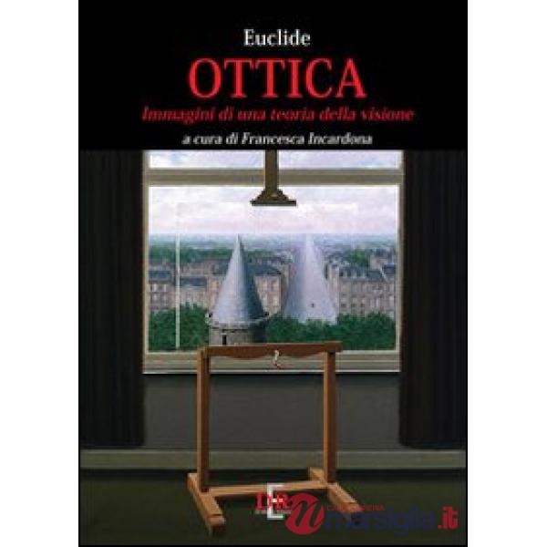 Ottica. Immagini di una teoria della visione
