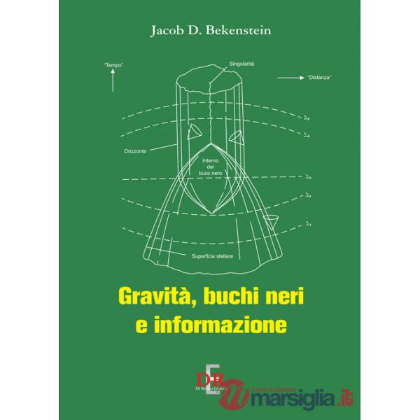 Gravità, buchi neri e informazione