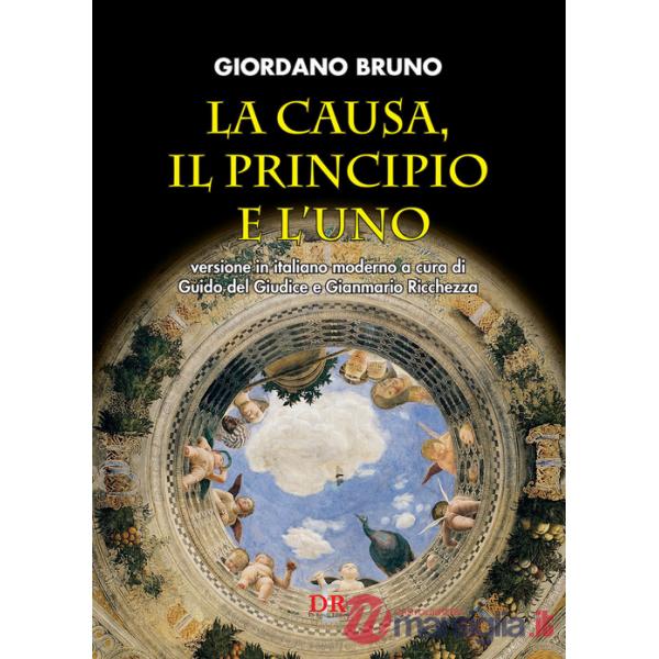 Causa, il principio e l'uno (La)