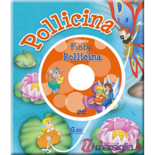 Pollicina. Ediz. illustrata. Con DVD